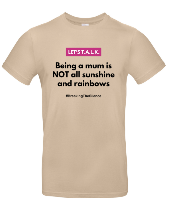 being a mum is not all sunshine and rainbows tshirt sand