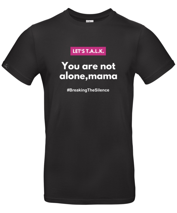you are not alone mama unisex tshirt