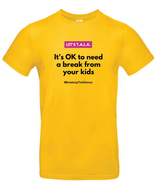 it is ok to need a break from your kids tshirt gold