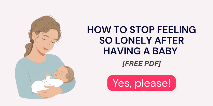 feeling lonely after having a baby