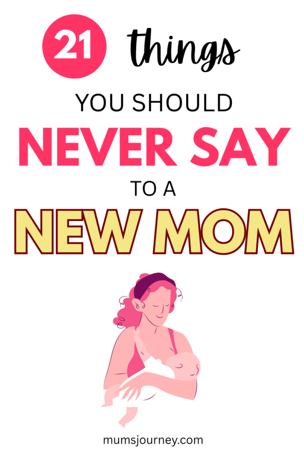 what you should never say to a new mum
