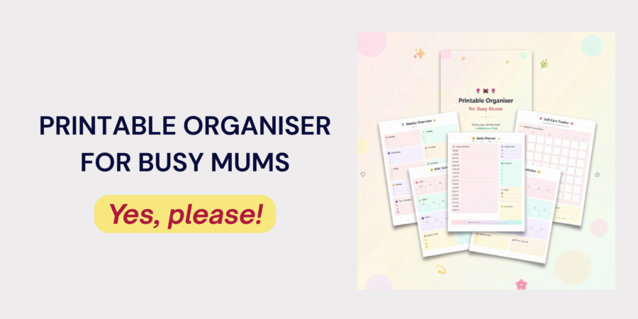 printable organiser for mums, busy mum, mum burnout