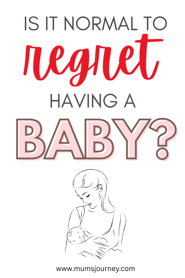 regret having a baby, new mum tips, new mum support