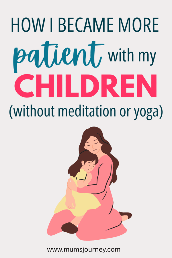 how to be a patient mum, calm mum, relaxed mum, happy mum