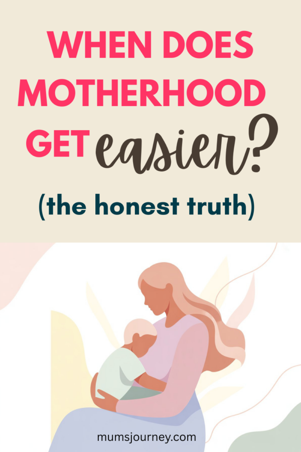 motherhood tips, mum tips, new mum tips, when does motherhood get easier