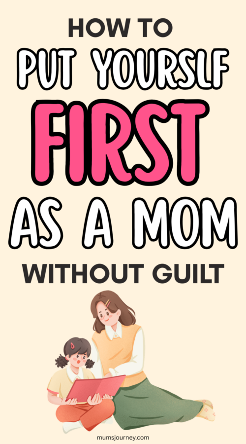 Mum guilt, mom guilt, put myself first as a mum
